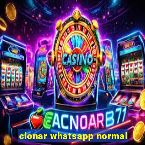 clonar whatsapp normal